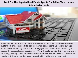 Look For The Reputed Real Estate Agents For Selling Your House - Prime Seller Leads