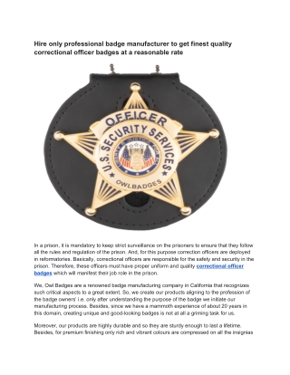 Hire only professional badge manufacturer to get finest quality correctional officer badges at a reasonable rate