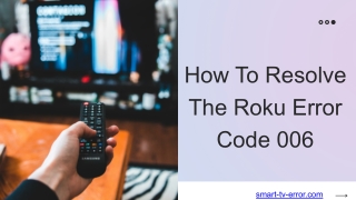 How To Resolve The Roku Error Code 006