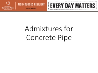 Admixtures for Concrete Pipe