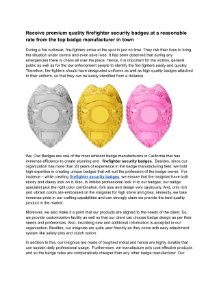 Receive premium quality firefighter security badges at a reasonable rate from the top badge manufacturer in town