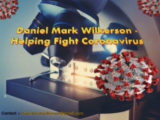 Daniel Mark Wilkerson - Helping Fight Coronavirus