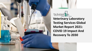 Veterinary Laboratory Testing Services Market Size, Demand, Growth, Analysis and Forecast to 2030