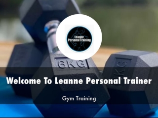 Information Presentation Of Leanne Personal Trainer