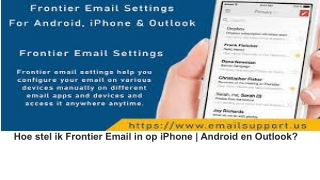 Hoe stel ik Frontier Email in op iPhone | Android en Outlook?