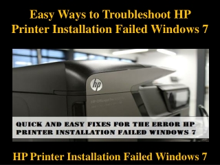 Easy Ways to Troubleshoot HP Printer Installation Failed Windows 7