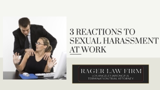 3 Reactions to Sexual Harassment at Work