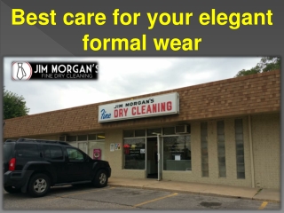 Best care for your elegant formal wear