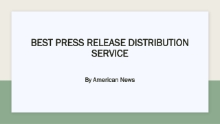 American News,  1 646 204 3425, Best Press Release Distribution Service