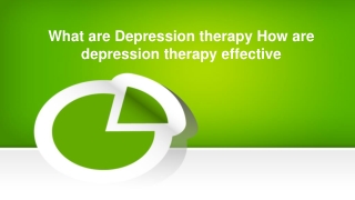 What are Depression therapy? How are depression therapy effective?