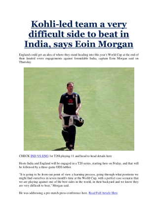 Kohli-led team a very difficult side to beat in India, says Eoin Morgan