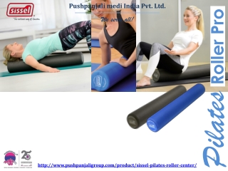 SISSEL Pilates Roller Pro - Pilates workout aid | Pushpanjali medi India