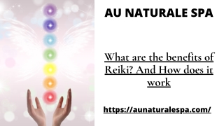 What are the benefits of Reiki? And How does it work