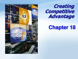 Creating Competitive Advantage