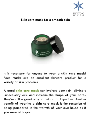 Skin care mask for a smooth skin