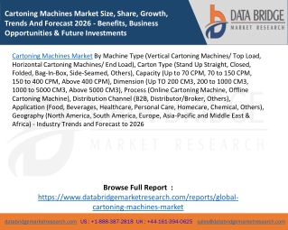 Cartoning Machines Market Size, Share, Growth, Trends And Forecast 2026 - Benefits, Business Opportunities & Future Inve