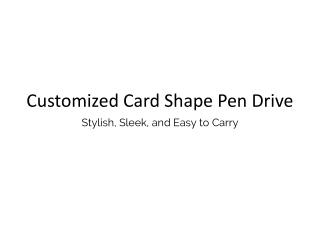 Customized Card Shape Pen Drive