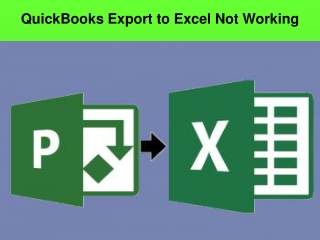 What causes QuickBooks Export to Excel Not Working and how to fix them?