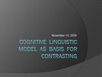 Cognitive Linguistic Model as Basis for Contrasting