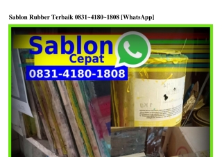 Sablon Rubber Terbaik Ö831–418Ö–18Ö8 {WhatsApp}