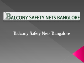 Balcony Safety Nets  in Bangalore