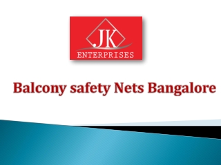 JK Balcony safety nets In bangalore