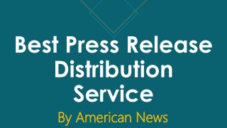 American News,  1 646 204 3425, Best Press Release Distribution Service