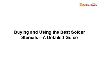 Buying and Using the Best Solder Stencils – A Detailed Guide