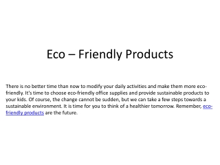Eco – Friendly Products