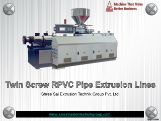 Twin Screw RPVC Pipe Extrusion Machinery Lines | Shree Sai Extrusion