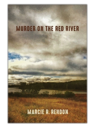 [PDF] Free Download Murder on the Red River By Marcie R. Rendon