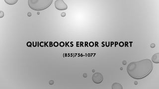 Get a quick help to terminate QuickBooks issues at QuickBooks Error Support (855)756-1077