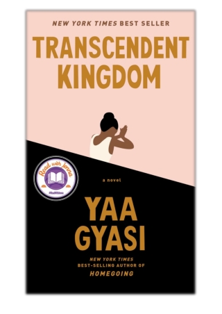 [PDF] Free Download Transcendent Kingdom By Yaa Gyasi
