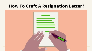 How To Craft A Resignation Letter?