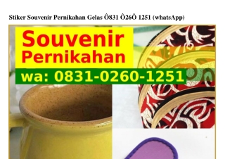 Stiker Souvenir Pernikahan Gelas 0831·0260·1251{WhatsApp}