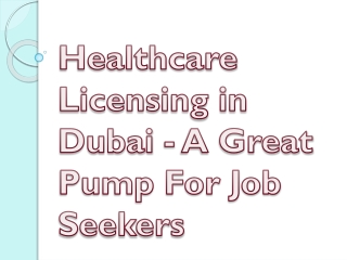 Healthcare Licensing in Dubai - A Great Pump For Job Seekers