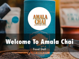 Detail Presentation About Amala Chai