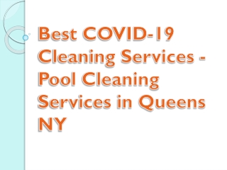 Best COVID-19 Cleaning Services - Pool Cleaning Services in Queens NY