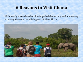 6 Reasons to Visit Ghana