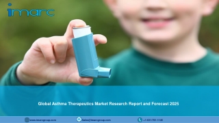 Asthma Therapeutics Market Report, Industry Trends, Size, Share, Regional Breakup and Forecast Till 2025