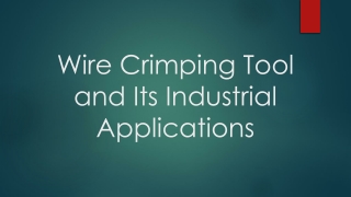 Wire Crimping Tool and It's Industrial Applications