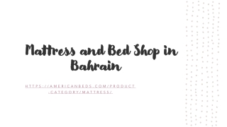 Mattress and Bed Shop in Bahrain