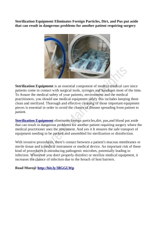 Sterilization Equipment Eliminates Foreign Particles, Dirt, and Pus put aside that can result in dangerous problems for