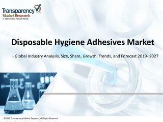 Disposable Hygiene Adhesives Market