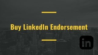 One of The Best Things About Buying Endorsements