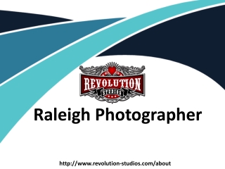 Top of the Best Raleigh Photographer- Revolution Studios