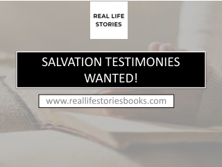 SALVATION TESTIMONIES WANTED!