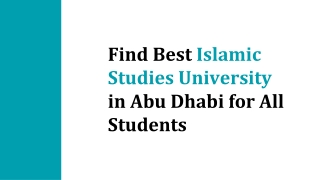 Find Best Islamic Studies University in Abu Dhabi for All Students
