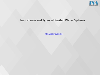 Importance and Types of Purifed Water Systems