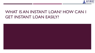 What Is An Instant Loan? How Can I Get Instant Loan Easily?